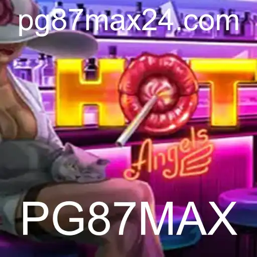 Descubra o Fascinante Mundo de HotAngels com PG87MAX