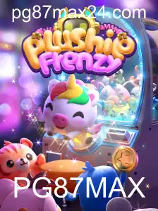 Descubra a Emoção de PlushieFrenzy: Um Mergulho no Mundo dos Ursinhos de Pelúcia com PG87MAX